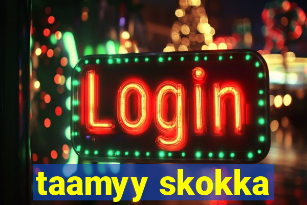 taamyy skokka